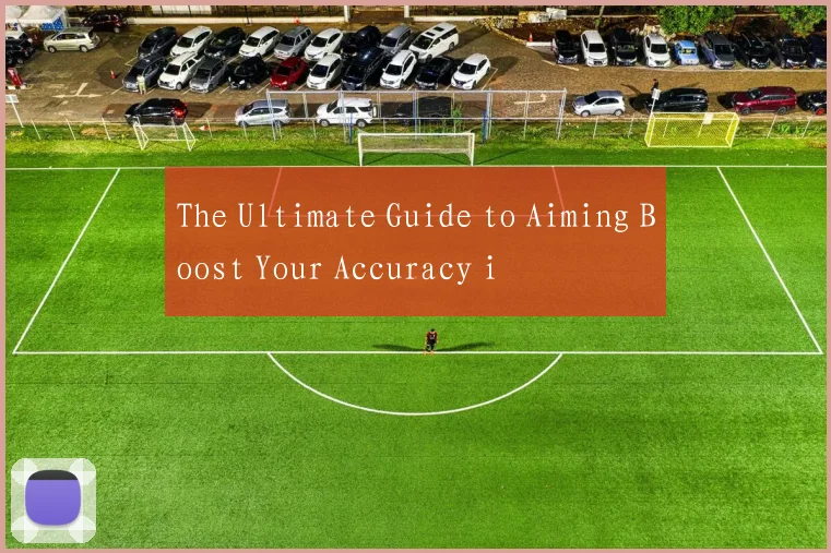The Ultimate Guide to Aiming Boost Your Accuracy i